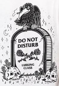 LURKING CLASS DO NOT DISTURB TEE