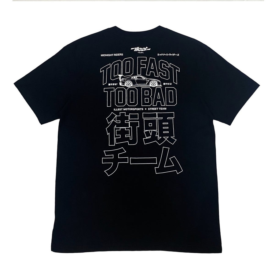 ILLEST TOO FAST TOO BAD TEE