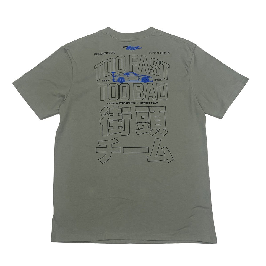 ILLEST TOO FAST TOO BAD TEE