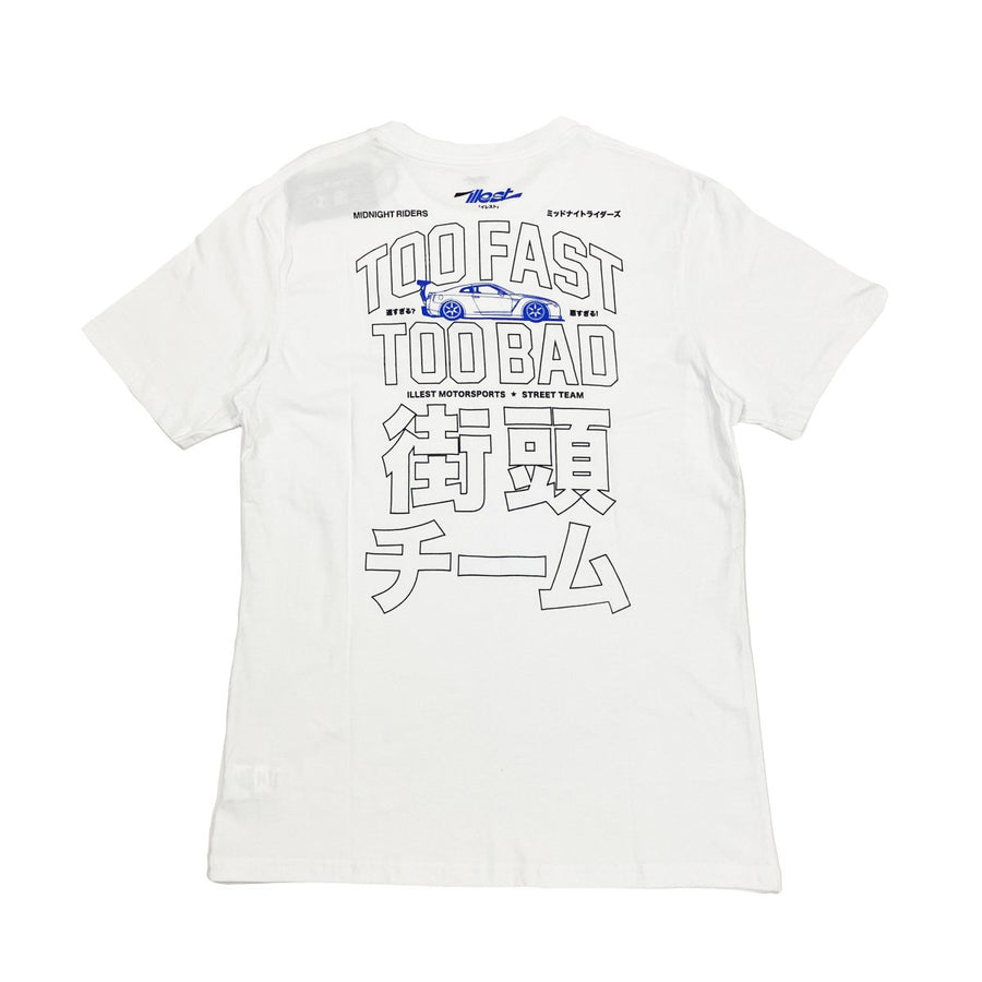 ILLEST TOO FAST TOO BAD TEE