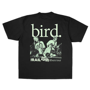 THE RAIL X BIRD OSHIN ALBUM TOUR TEE